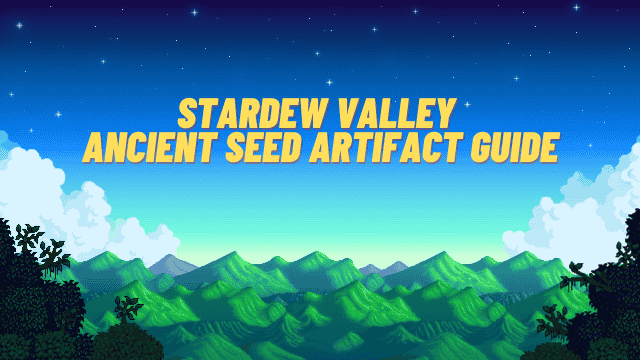 Руководство по древним артефактам Stardew Valley – Guide Fall
